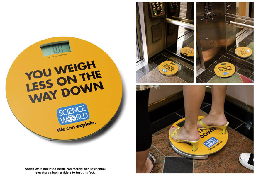 Publicité Science World - Musée - Vancouver - We can explain - Vous pesez moins en descendant - Personne sur une balance dans un ascenceur - Agence Rethink - 2008