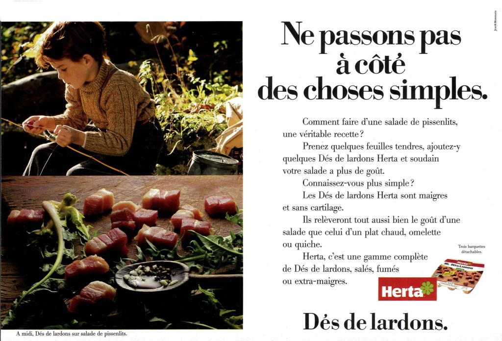 Annonces Presse - Herta - Ne passons pas à côté des choses simples - Dès de lardons - Garçonnet - Agence Jean&Montmarin