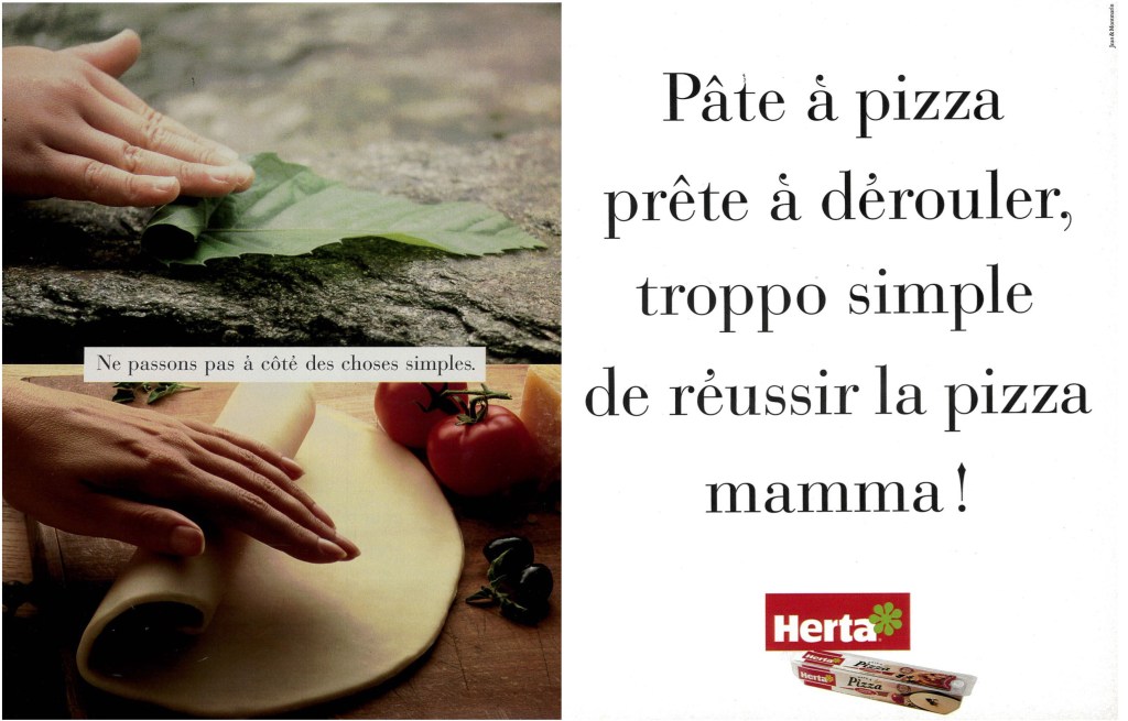 Annonces Presse - Herta - Ne passons pas à côté des choses simples - Pâte à pizza - Feuille -Main - - Agence Jean&Montmarin