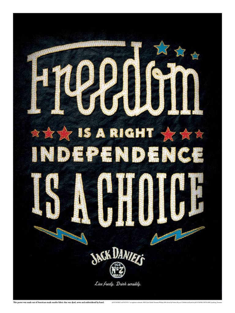 Publicité Jack Daniel's - Typographies - USA - Freedom is a right, Independence is a choice