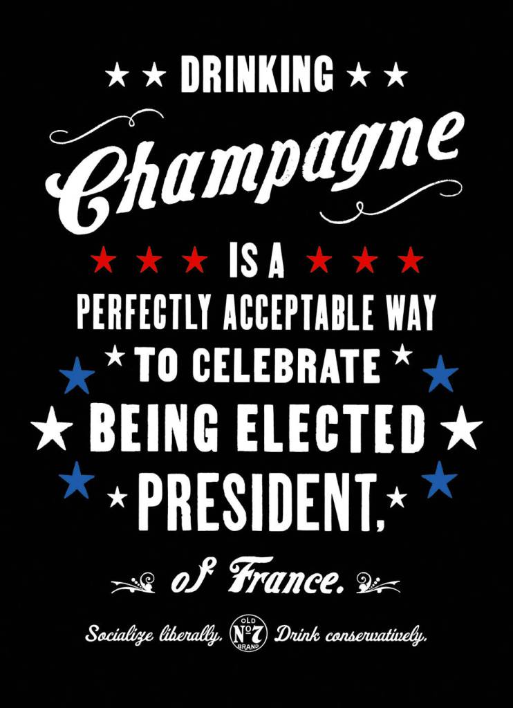 Publicité Jack Daniel's - Politique - Elections américaines - Champagne - President of France