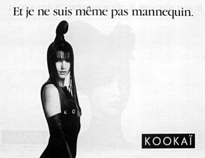 Publicité Kookaï - Noir et blanc - 1987 - Et je ne suis même pas mannequin