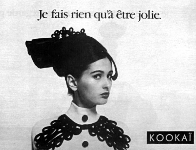 Publicité Kookaï - Noir et blanc - 1987 - Je fais rien qu'à être jolie
