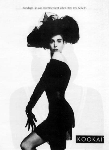 Publicité Kookaï - Noir et blanc - 1987 - Sondage : je suis extrêmement jolie , très très belle
