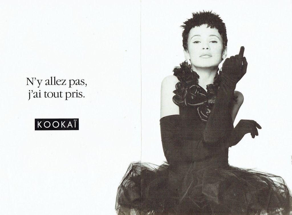 Publicité Kookaï - Noir et blanc - 1988 - N'y allez pas j'ai tout pris