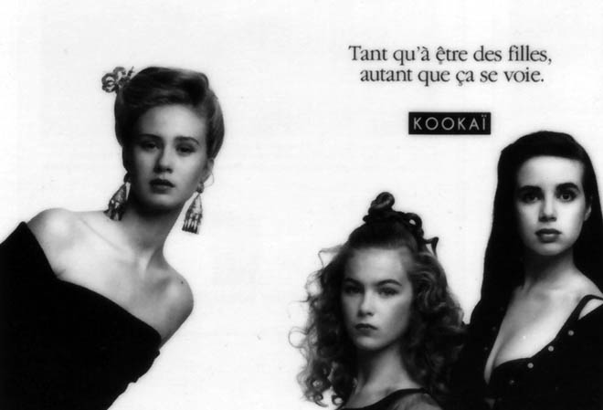 Publicité Kookaï - Noir et blanc - 1989 - Tant qu'à être des filles autant que ça se voie