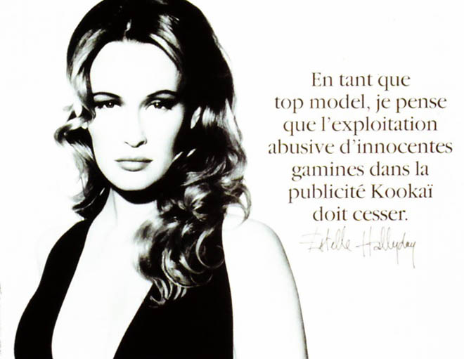 Publicité Kookaï - Noir et blanc - 1992 - Estelle Hallyday - En tant que top-model, je pense que l'exploitation abusive d'innocentes gamines dans la publicité Kookaï doit cesser.