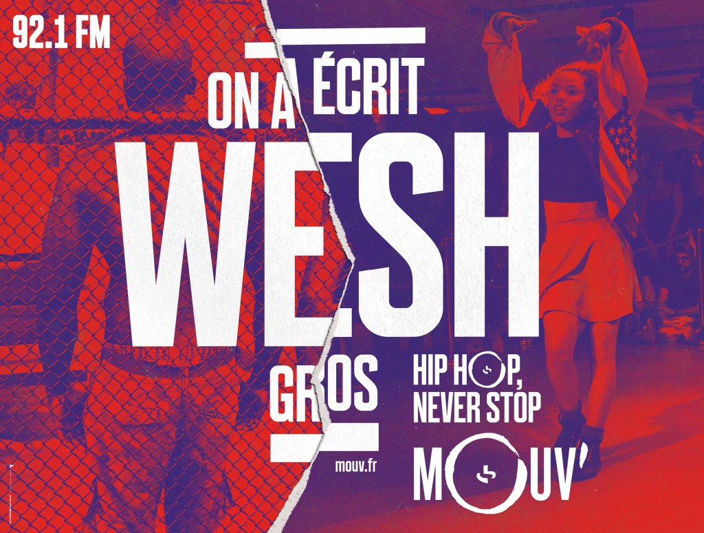 Publicité Mouv' - Hip Hop Never Stop - 2015 - On a écrit Wesh Gros