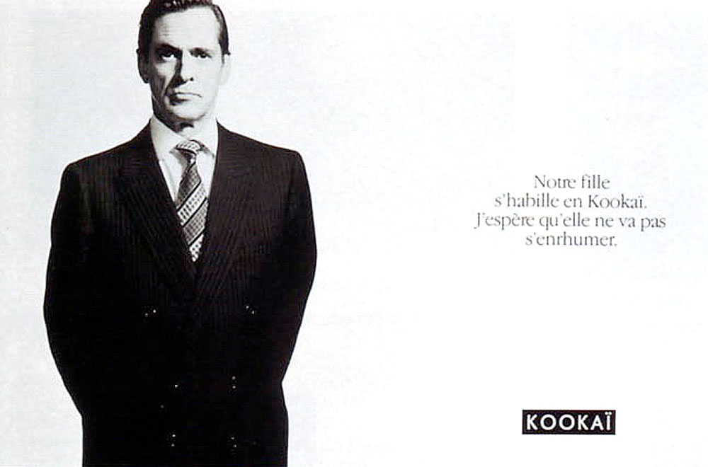 Publicité Kookaï - Noir et blanc - 1991 - Notre fille s'habille en Kookaï, j'espère qu'elle ne va pas s'enrhumer