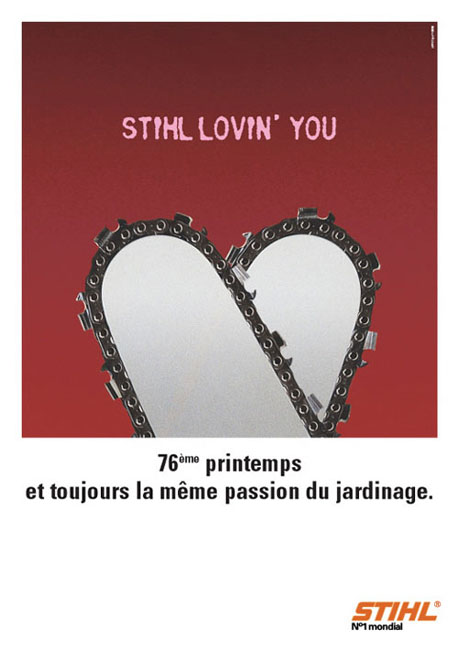 Publicité Stihl - Tronçonneuse - 76ème anniversaire - coeur - Stihl loving you