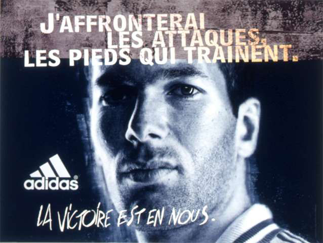 Adidas - La victoire est en nous - 1998 - Zidane - J'affronterai les attaques avec les pieds qui trainent