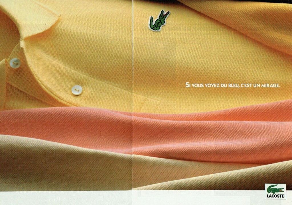 Publicité Lacoste - Double page - Couleur - Polo jaune et saumon - Si vous voyez du bleu, c'est un mirage - 1990