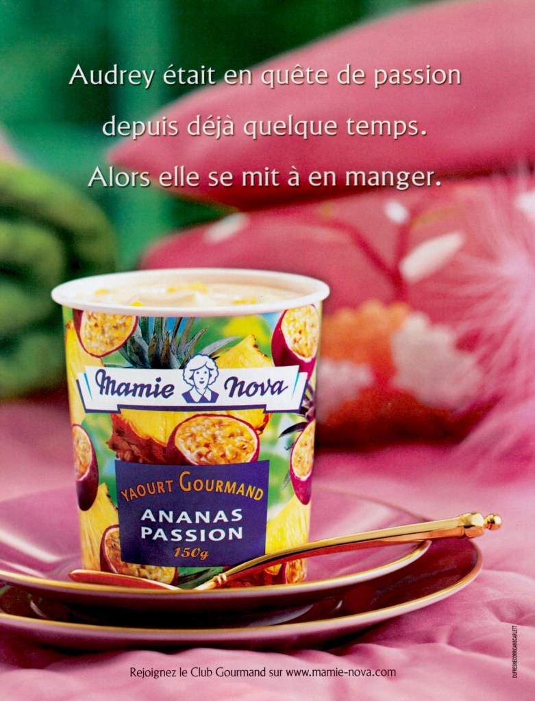 Publicité Mamie Nova - Ananas Passion - Audrey était en quête de passion - Agence DufresneCorriganScarlett - 2006