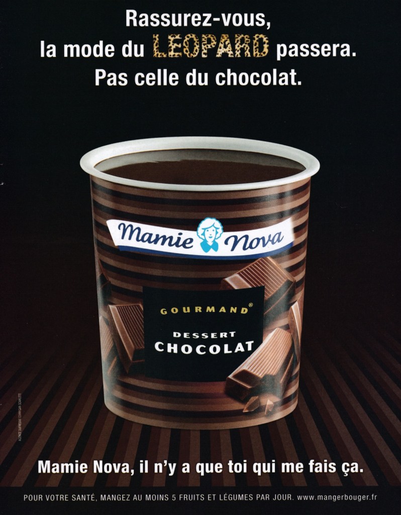 Publicité Mamie Nova - Annonces contextuelles - Chocolat - Rassurez-vous la mode du léopard passera. Pas celle du chocolat - DufresneCorriganScarlett - 2013