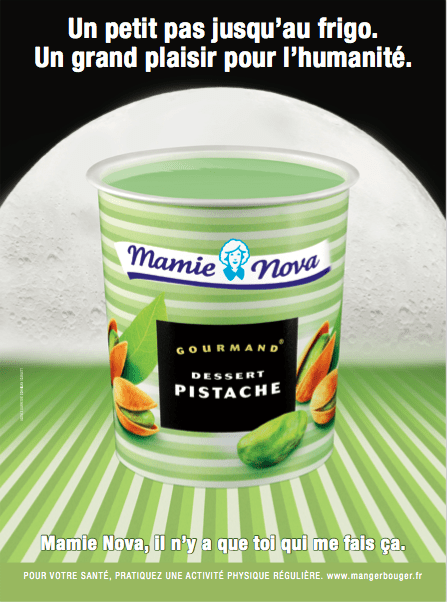 Publicité Mamie Nova - Gourmand - Pistache - Lune - Un petit pas pour le frigo. Un grand plaisir pour l'humanité - Service Plan - 2015