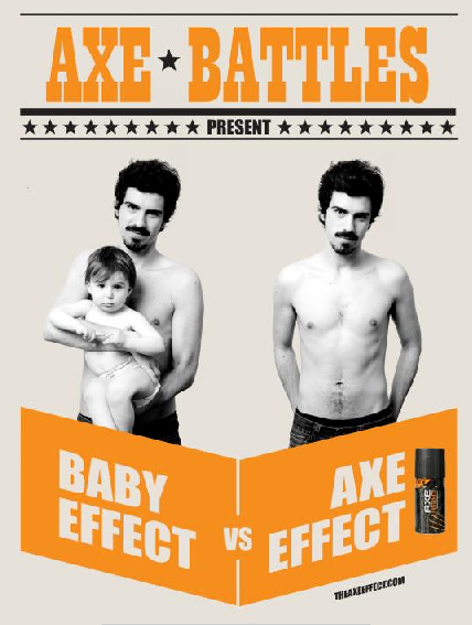 Publicité Axe - Axe Battles - Agence Lowe Ativism - Portugal - 2009 - Baby Effect VS Axe Effect