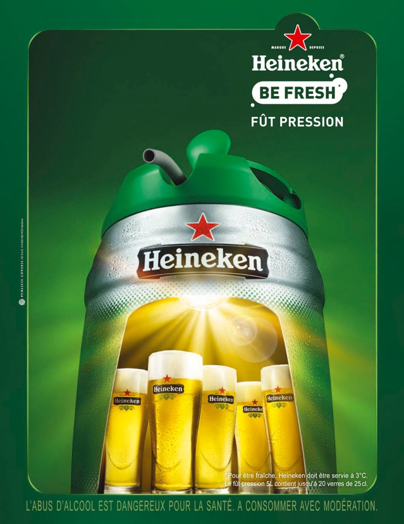 publicité Heineken - Be Fresh - Agence Publicis - 2011 - Fût pression - Discothèque - verres dans le fût