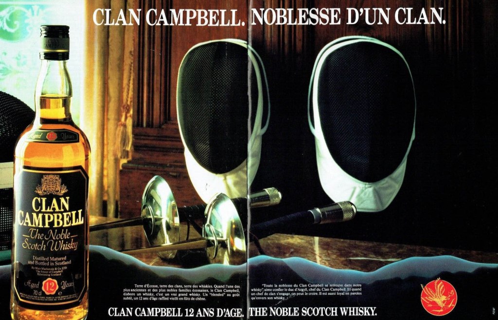 Publicité Clan Campbell — Noblesse d'un clan — Bouteille whisky en grand — Armes d'escrime et masques de protesction - 1985