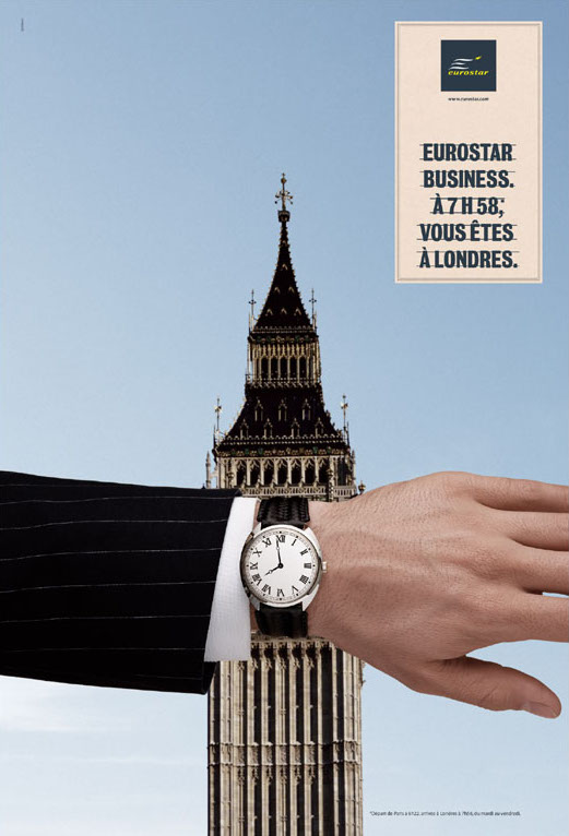 Publicité Eurostar - Business - Agence Leg - 2006 - Eurostar Business. A 7h58 vous êtes à Londres - Montre au poignet, remplace l'horloge de Big Ben