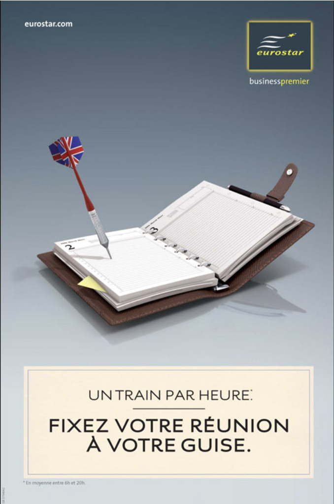Publicité Eurostar - Business Premier — Agence Leg - 2007 - Un train par heure — Fixez votre réunion à votre guise — Agenda avec fléchette