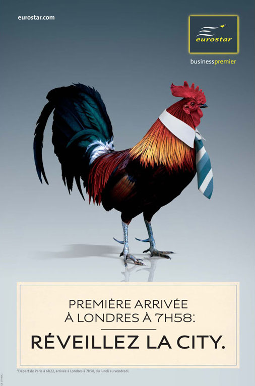 Publicité Eurostar - Business Premier — Agence Leg - 2007 - Première arrivée à Londres à 7h58 - Réveillez la City — Coq avec une cravate