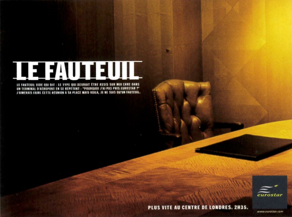 Publicité Eurostar - Plus vite au centre de Londres, 2h35 - Le fauteuil vide — Agence Leg - 2004