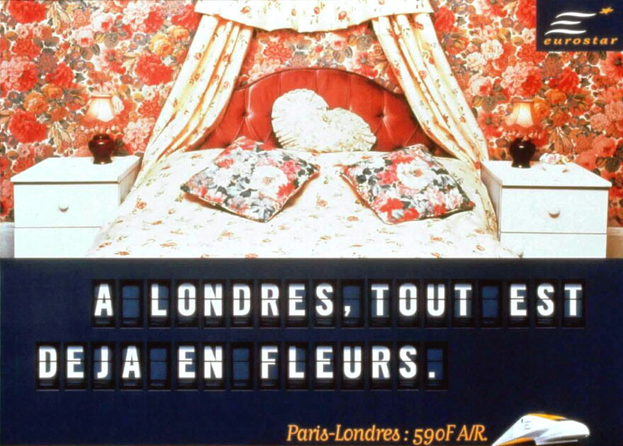 Publicité Eurostar - Agence Young&Rubicam - 2000 - A Londres, tout est déjà en fleurs - Tête de lit