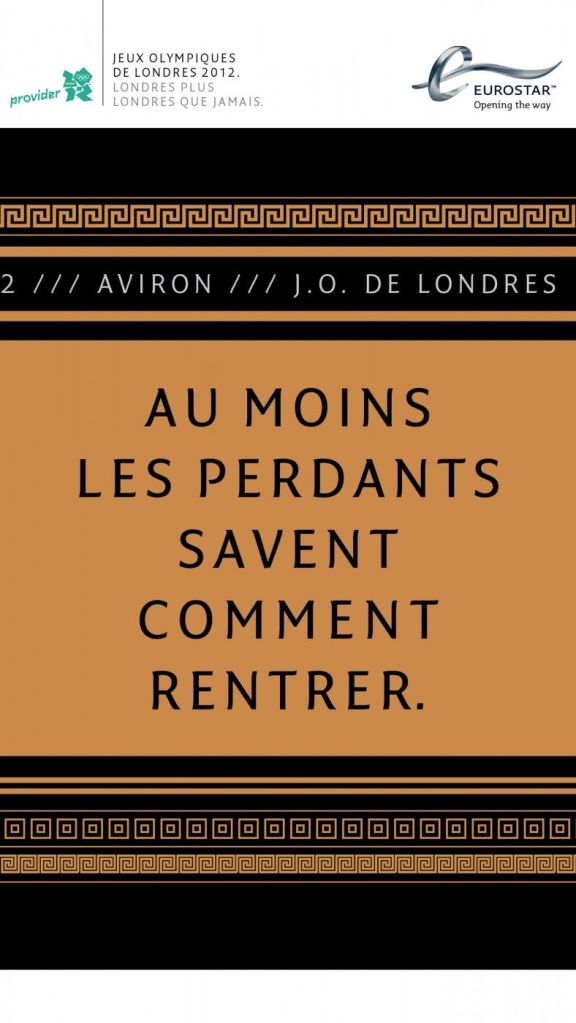 Publicité Eurostar - JO de Londres — Agence Leg - 2012 - Aviron - Au moins les perdants savent comment rentrer