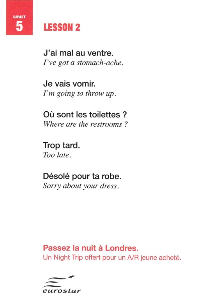 Publicité Eurostar - Passez la nuit à Londres - Lessons - Agence Leg - 2002 - Lesson 2 - J'ai mal au ventre, je vais vomir