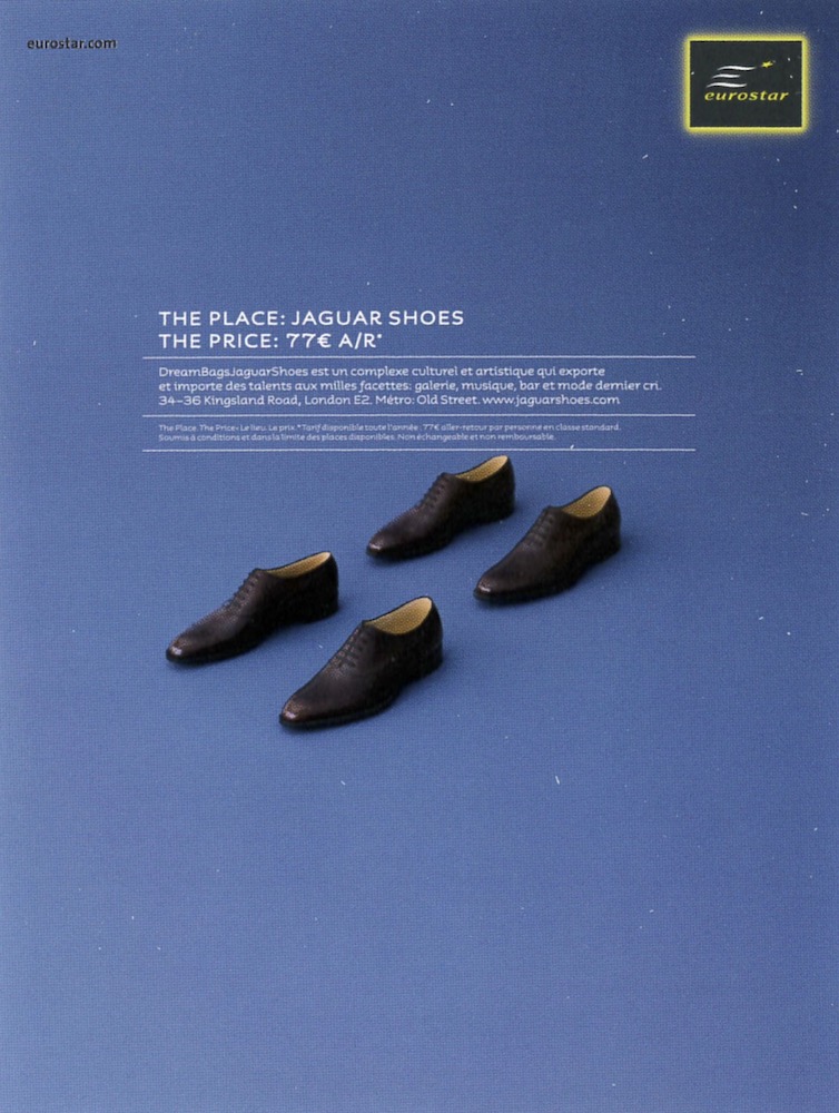 Publicité Eurostar - The place : Jaguar Shoes - The price : 77€ A/R - 4 chaussures au sol- Agence Leg - 2008