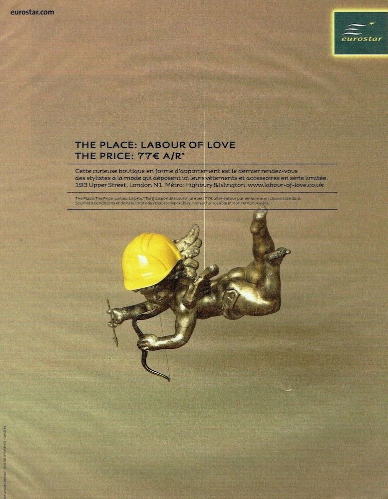 Publicité Eurostar - The place : Labour of Love - The price : 77€ A/R - Cupidon avec un casque de chantier - Agence Leg - 2008