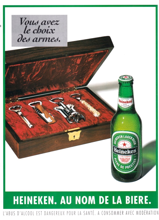 Publicité Heineken - Au nom de la bière - Agence Publicis Conseil - 1994 - Vous avez le choix des armes - coffret décapsuleurs - bouteille