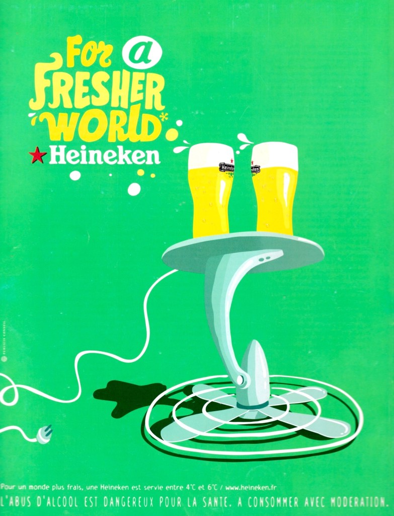 Publicité Heineken - For a fresher world - Agence Publicis - 2006 - illustration - 2 verres - Table ventilateur