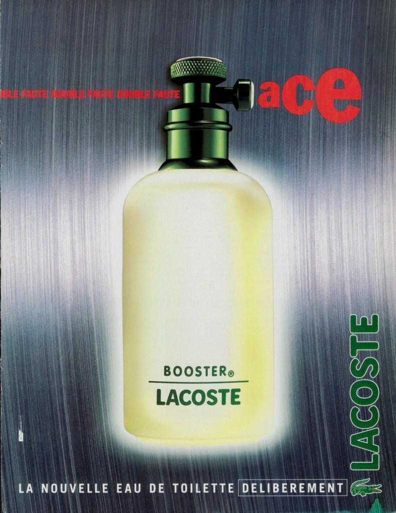 Publicité Lacoste - Parfum - Booster - La nouvelle eau de toilette délibérément Lacoste - Double Faute - Ace - Agence Colorado - 1996