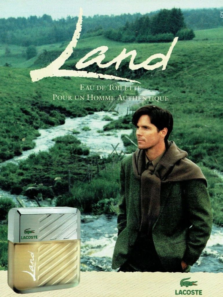 Publicité Lacoste - Parfum - Land - Eau de toilette pour un homme authentique - Homme - Campagne  - Ruisseaux - 1992