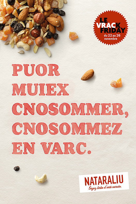 Publicité Naturalia - Vrac Friday - Anagrammes - Agence Altmann+Pacreau - 2018 - Pour mieux consommer, consommez en vrac - Fruits secs