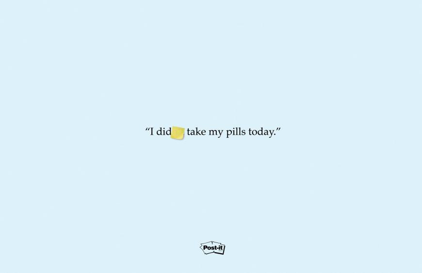 Publicité Post-it - Phrases - I did (post-it)take my pills today