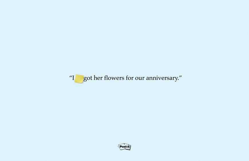 Publicité Post-it - Phrases - I(post-it)got her flowers for our anniversary