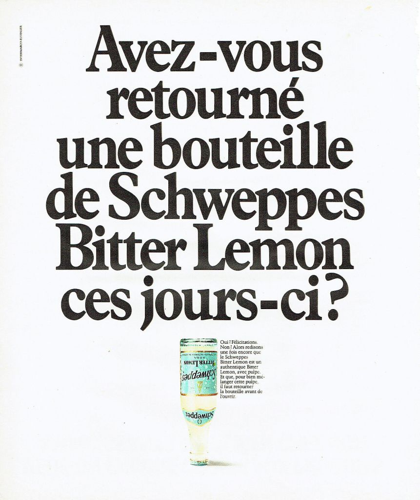 Publicité Schweppes - Schweppes Bitter Lemon - Bouteille à l'envers - Avez-vous retourné une bouteille de Schweppes Bitter Lemon ces jours-ci ? - 1976