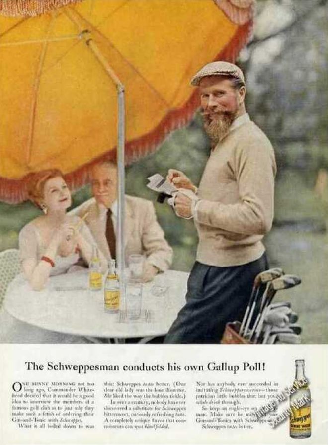 Publicité Schweppes - Commander Whitehead - Agence Ogilvy - Années 50/60 - The Schweppesman conducts hs own Gallup Poll 