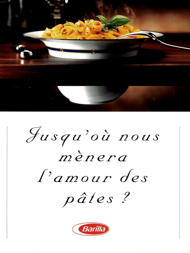Publicité Barilla - Jusqu'où nous mènera l'amour des pâtes ? - Agence DDB Needham - 1995 - Une assiette profonde remplie de pâtes sur une table percée