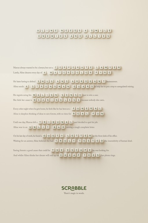 Publicité Scrabble - Anagrammes - Agence LOLA Mullen Lowe - Espagne - 2015 - Texte composé d'anagrammes - Aline Needs a smile - Ennemies dans allies
