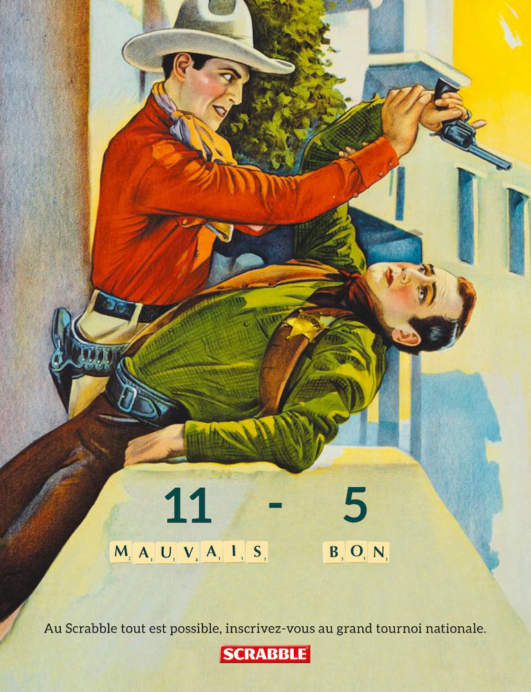 Publicité Scrabble - Grand tournoi National - Agence Ogilvy - 2006 - Mauvais - Bon - 11- 5 - Deux cow-boys se bagarrant.