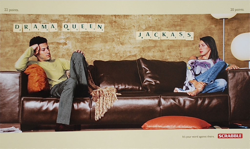 Publicité Scrabble - It's your word against theirs - Drama Queen Jackass 