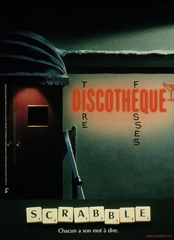 Publiicité Scrabble - Chacun a son mot à dire - Agence Ogilvy - 2001 - Discothèque - Tire-Fesses - Entrée de boîte