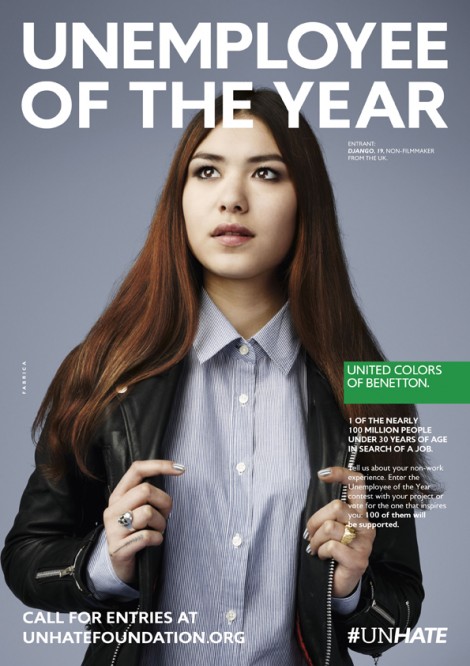 Publicité Benetton - Unemployee ot the year - La Fabrica - 2012 - 1 femme avec blouson et chemise - Django. 19. UK - 1 of the nearly 100 million people under 30 years of age in search of a job - #unhate 