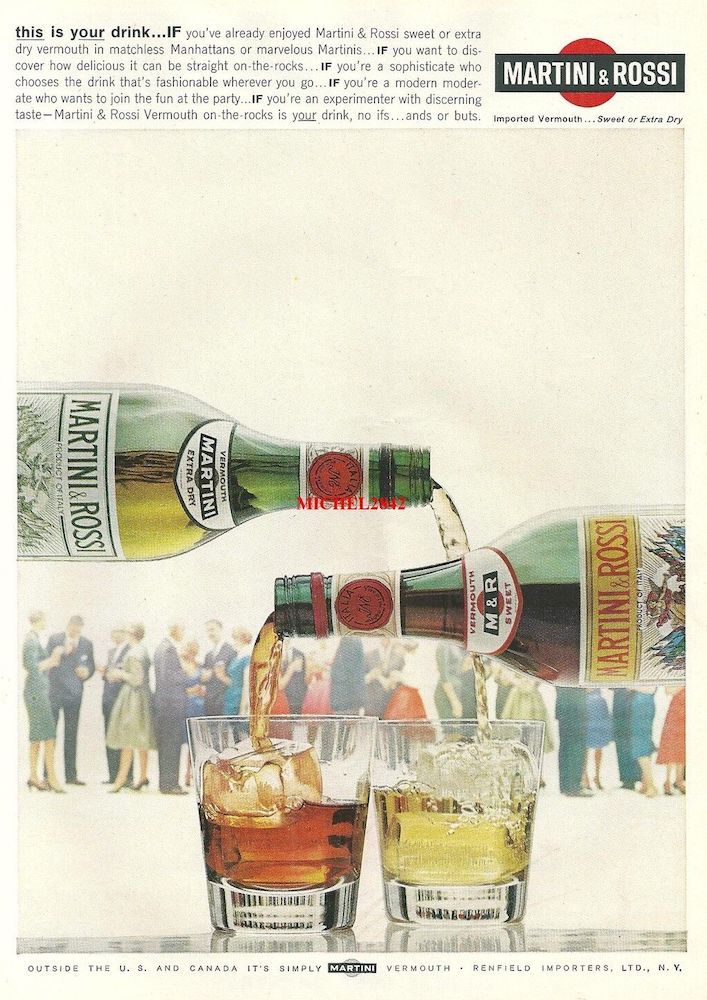 Publicité Martini - Deux bouteilles entrecroisées servent deux verres - Rosso et Bianco - Dans le fond plusieurs personnes dans une ambiance conviviale - This is your drink if - 1965