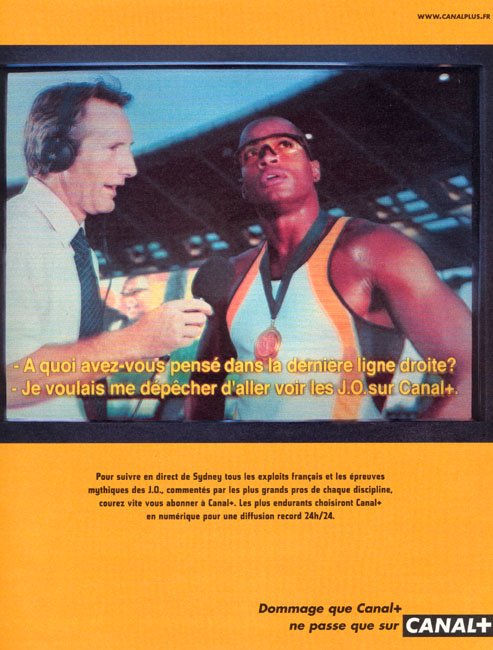 Publicité Canal+ - Dommage que Canal+ ne passe que sur Canal+ - Athlétisme - Voir les Jeux olympiques - Euro RSCG - 1999