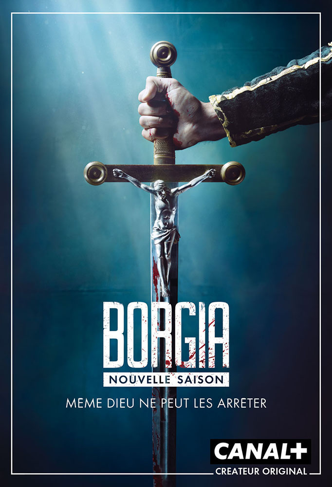 Publicité Canal + - Borgia - Saison 2 - Même Dieu ne peut les arrêter - Epée crucifix - EuroRSCG BETC - 2013