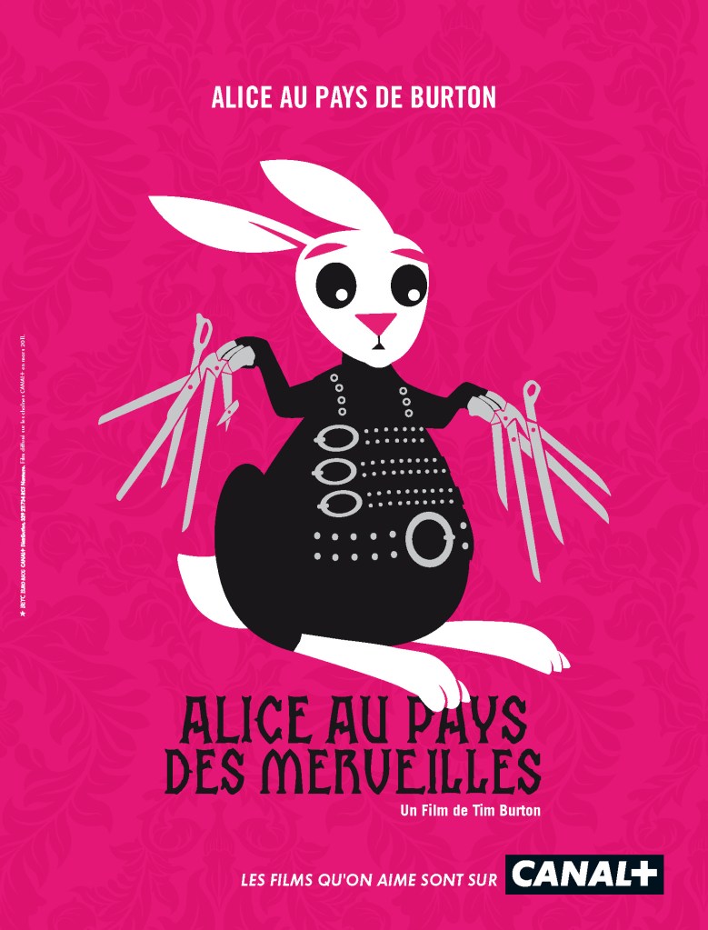 Publicité Canal + - Les films que l'on aime sont sur Canal + - Alice au pays des merveilles - Alice au pays de Burton - Lapin déguisé en Edward aux mains d'argent - BETC - 2011